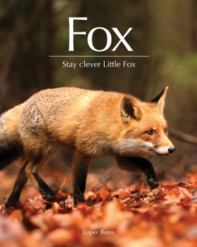 Paperback Fox: Stay clever Little Foxes Book