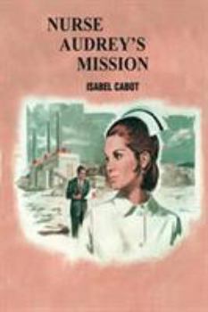 Paperback Nurse Audrey's Mission Book