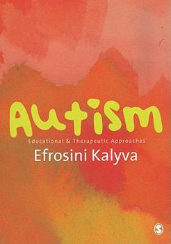 Paperback Autism: Educational and Therapeutic Approaches Book
