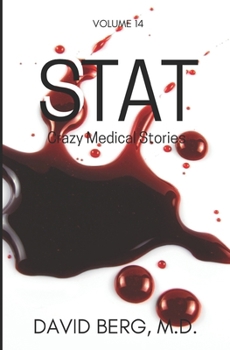 Paperback Stat: Crazy Medical Stories: Volume 14 Book