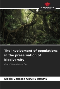 The involvement of populations in the preservation of biodiversity: Case of Ivindo National Park