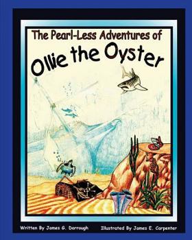 Paperback The Pearl-Less Adventures Of Ollie The Oyster Book