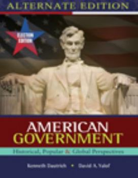 Paperback American Government: Historical, Popular, Global Perspectives, Election Update, Alternate Edition Book