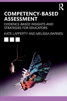 Paperback Competency-Based Assessment: Evidence-Based Insights and Strategies for Educators Book