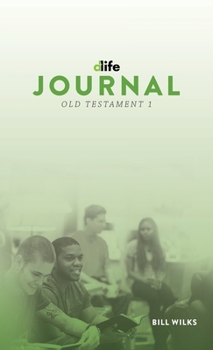 Hardcover D-Life Journal: Old Testament 1 Book