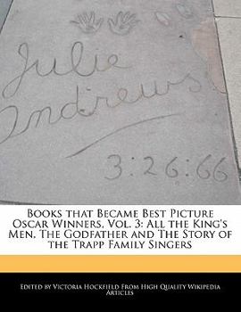 Books That Became Best Picture Oscar Winners : All the King's Men, the Godfather and the Story of the Trapp Family Singers