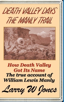 Hardcover Death Valley Days - The Manly Trail Book