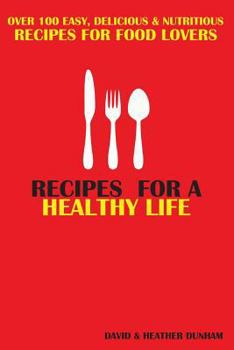 Paperback Recipes for a Healthy Life Book