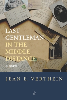 Paperback Last Gentleman in the Middle Distance Book