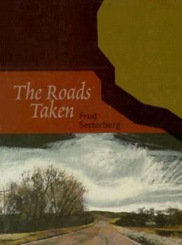 Paperback The Roads Taken: Travels Through America's Literary Landscapes Book