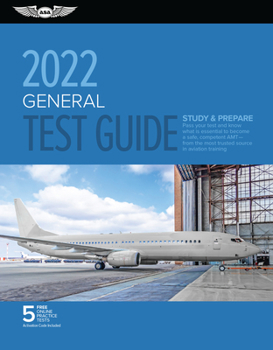 Paperback General Test Guide 2022: Pass Your Test and Know What Is Essential to Become a Safe, Competent Amt from the Most Trusted Source in Aviation Tra Book