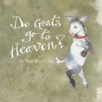 Paperback Do Goats Go to Heaven? Book