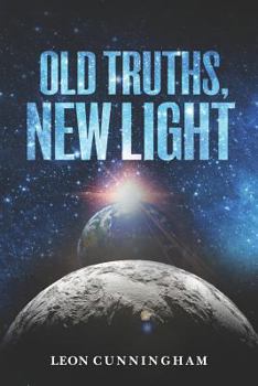 Paperback Old Truths, New Light Book