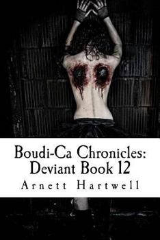 Paperback Boudi-Ca Chronicles: Deviant Book 12 Book