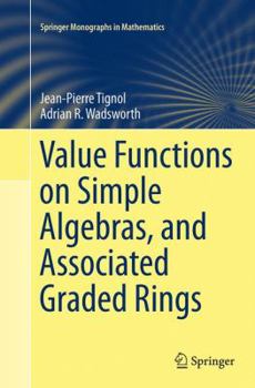 Paperback Value Functions on Simple Algebras, and Associated Graded Rings Book