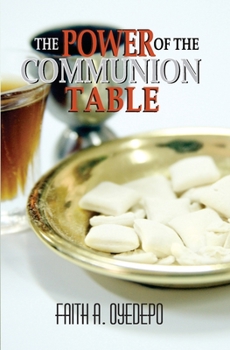 Paperback The Power of The Communion Table Book