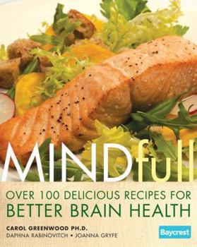 Paperback Mindfull: Over 100 Recipes for Better Brain Health Book