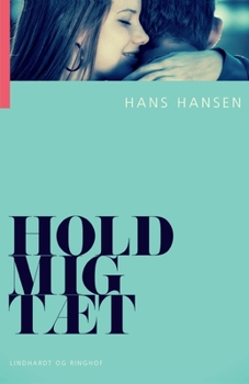 Paperback Hold mig t?t [Danish] Book