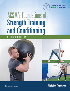 Hardcover Acsm's Foundations of Strength Training and Conditioning Book