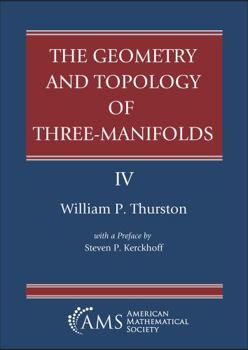 Hardcover The Geometry and Topology of Three-Manifolds Book