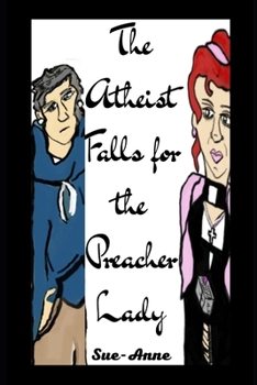 Paperback The Atheist Falls for the Preacher Lady Book