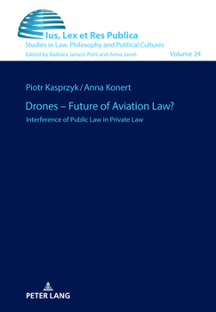 Hardcover Drones - Future of Aviation Law?: Interference of Public Law in Private Law Book