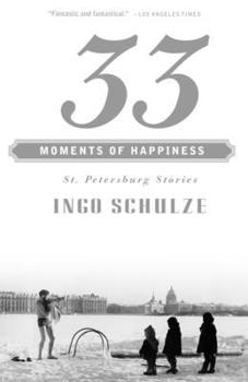 Paperback 33 Moments of Happiness: St. Petersburg Stories Book