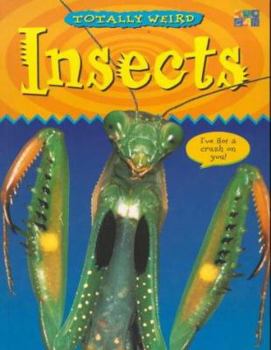 Paperback Totally Weird: Insects (Totally Weird) Book