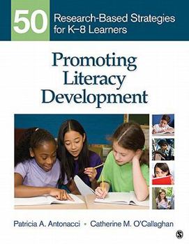 Paperback Promoting Literacy Development: 50 Research-Based Strategies for K-8 Learners Book