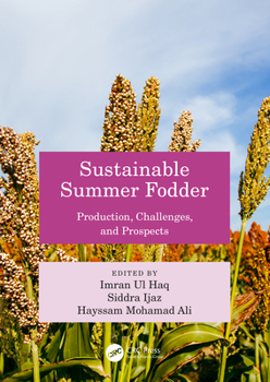 Paperback Sustainable Summer Fodder: Production, Challenges, and Prospects Book