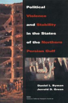 Paperback Political Violence and Stability in the States of the Northern Persian Gulf (1999) Book