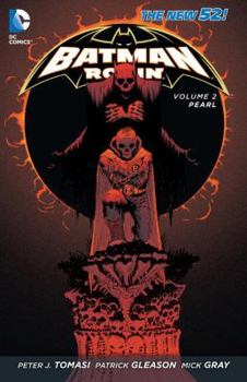Batman and Robin, Volume 2: Pearl - Book  of the Batman and Robin (2011) (Single Issues)