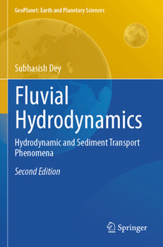 Paperback Fluvial Hydrodynamics: Hydrodynamic and Sediment Transport Phenomena Book