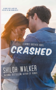Crashed - Book #5 of the Barnes Brothers