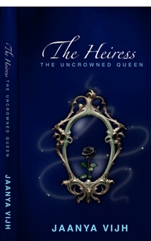 Paperback The Heiress: The Uncrowned Queen Book