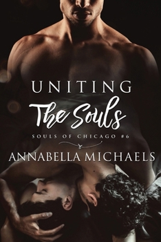 Paperback Uniting the Souls: Souls of Chicago series Book