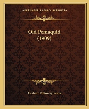 Paperback Old Pemaquid (1909) Book