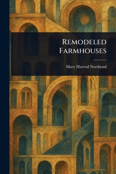 Paperback Remodeled Farmhouses Book