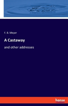 Paperback A Castaway: and other addresses Book