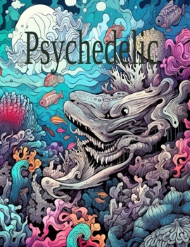 Paperback Psychedelic: A trippy coloring book for all Book