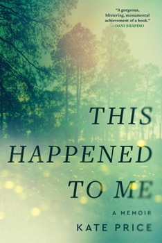 Hardcover This Happened to Me: A Memoir Book