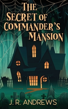 Paperback The Secret of Commander's Mansion Book