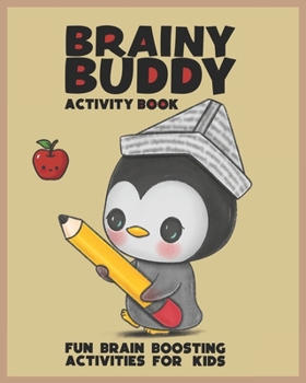 Paperback Brainy Buddy Activity Book: Fun Brain Boosting Activities For Kids Age 4 to 10 Book
