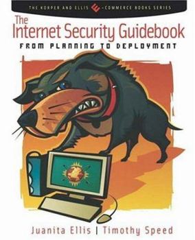 Paperback The Internet Security Guidebook: From Planning to Deployment Book