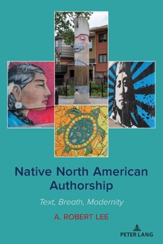 Paperback Native North American Authorship: Text, Breath, Modernity Book