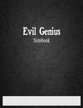 Paperback Evil Genius Notebook: 1/5" Isometric Graph Ruled Book
