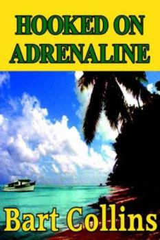 Paperback Hooked On Adrenaline Book