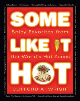 Paperback Some Like It Hot: Spicy Favorites from the World's Hot Zones Book