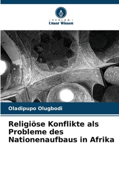 Paperback Religiöse Konflikte als Probleme des Nationenaufbaus in Afrika [German] Book