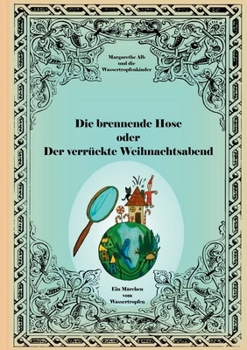 Paperback Die brennende Hose: oder Der verrückte Weihnachtsabend [German] Book